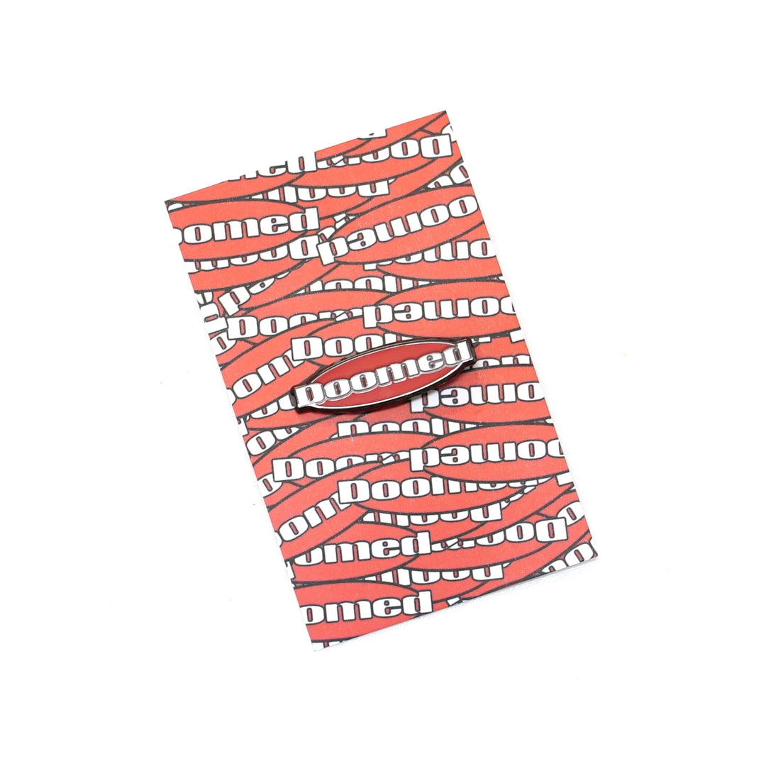 Doomed Braintree Pin Badge