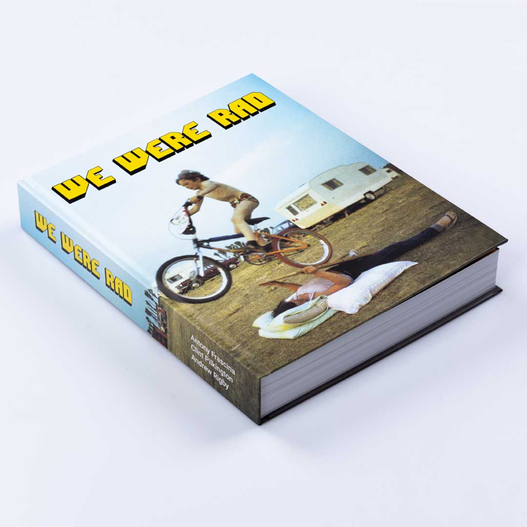 We Were Rad Book | BMX