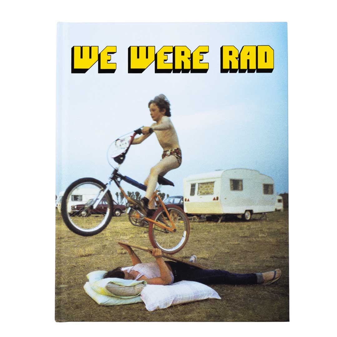We Were Rad Book | BMX