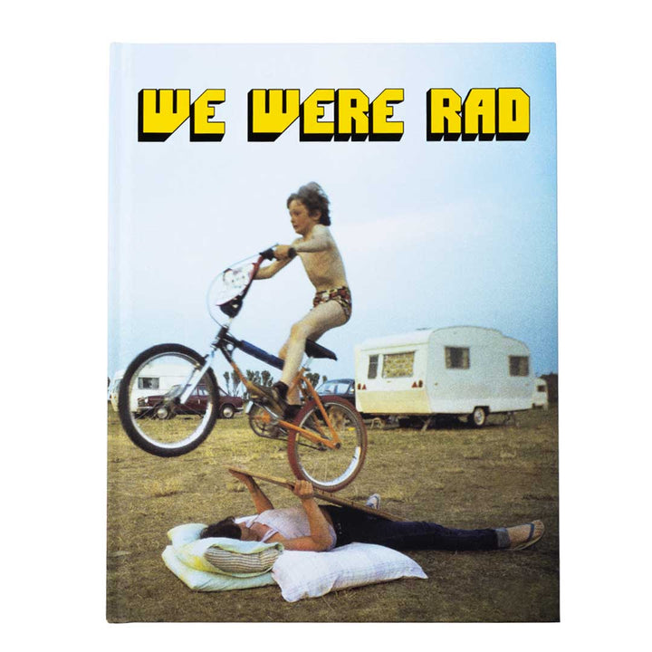 We Were Rad Book | BMX